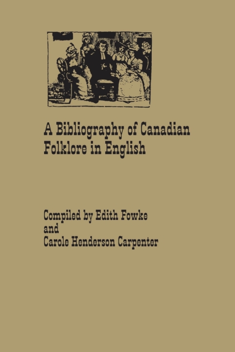 Cover image for book A Bibliography of Canadian Folklore in English