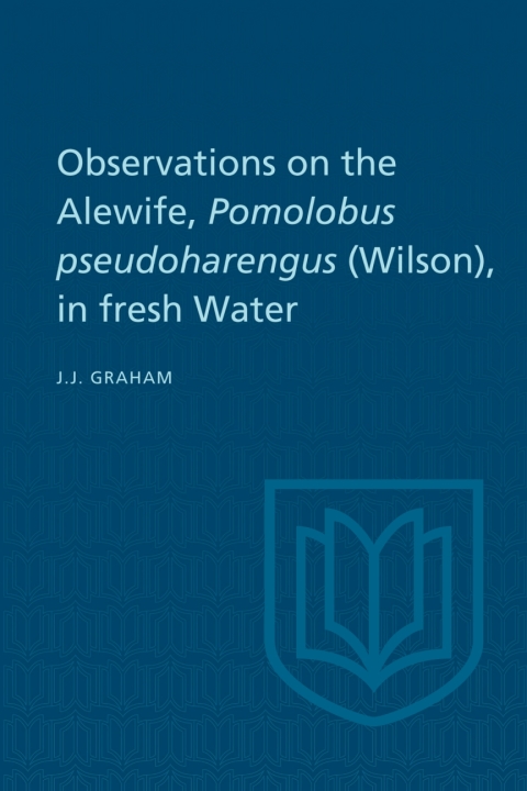 Cover image for book Observations on the Alewife, Pomolobus Pseudoharengus (Wilson), in Fresh Wate