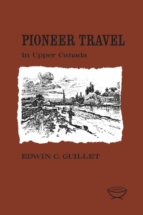 Cover image for book Pioneer Travel in Upper Canada