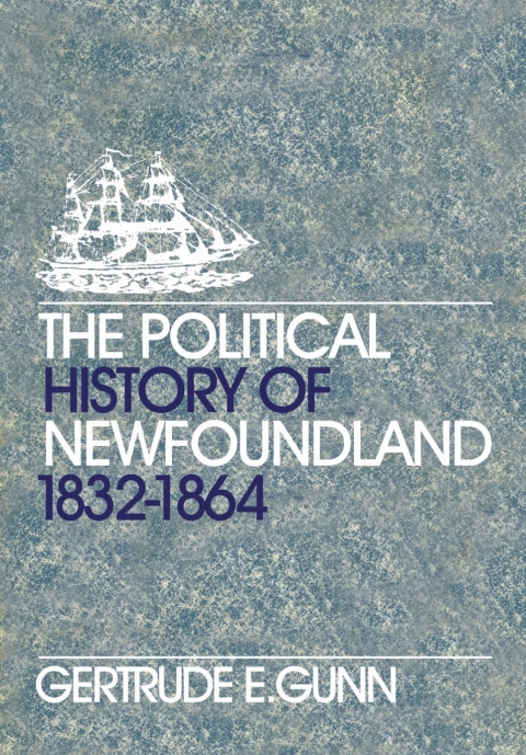 Cover image for book The Political History of Newfoundland, 1832-1864