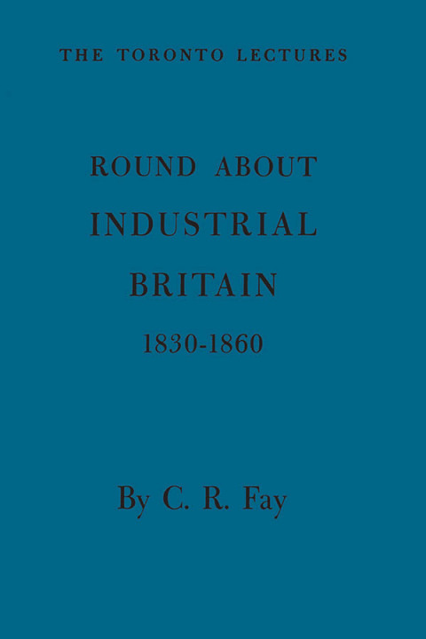Cover image for book Round About Industrial Britain, 1830-1860
