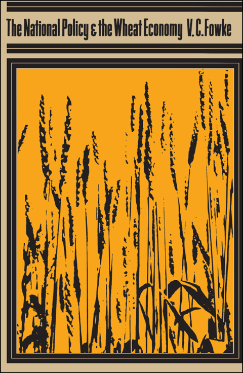 Cover image for book The National Policy and the Wheat Economy