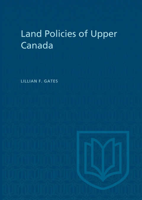 Cover image for book Land Policies of Upper Canada