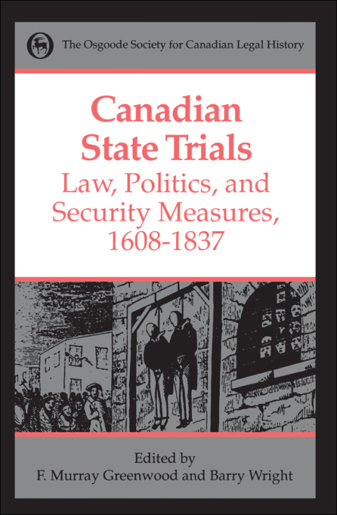 Cover image for book Canadian State Trials, Volume I