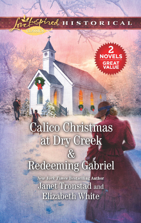 Cover image for book Calico Christmas at Dry Creek & Redeeming Gabriel
