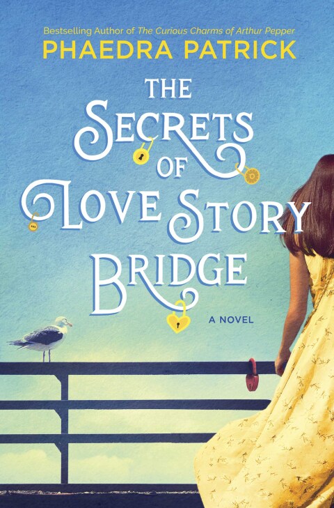 Cover image for book The Secrets of Love Story Bridge