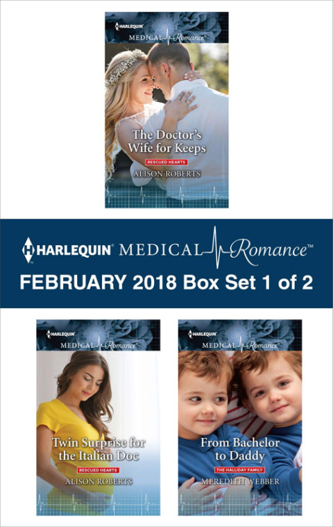 Cover image for book Harlequin Medical Romance February 2018 - Box Set 1 of 2