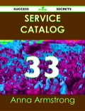 Service Catalog 33 Success Secrets
