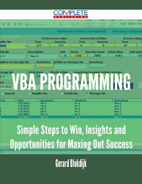 Cover image: VBA Programming - Simple Steps to Win, Insights and Opportunities for Maxing Out Success 9781488893971