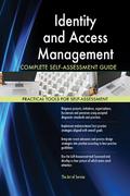 Identity and Access Management Complete Self-Assessment Guide - Gerardus Blokdyk