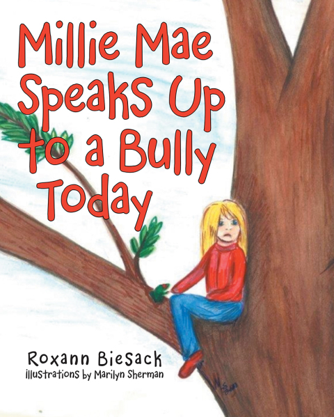 Cover image for book Millie Mae Speaks up to a Bully Today
