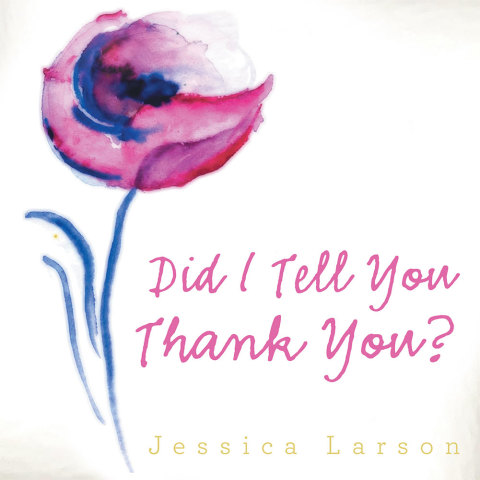 Cover image for book Did I Tell You Thank You?