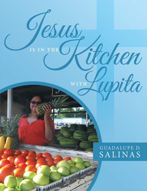 Cover image for book Jesus Is in the Kitchen with Lupita