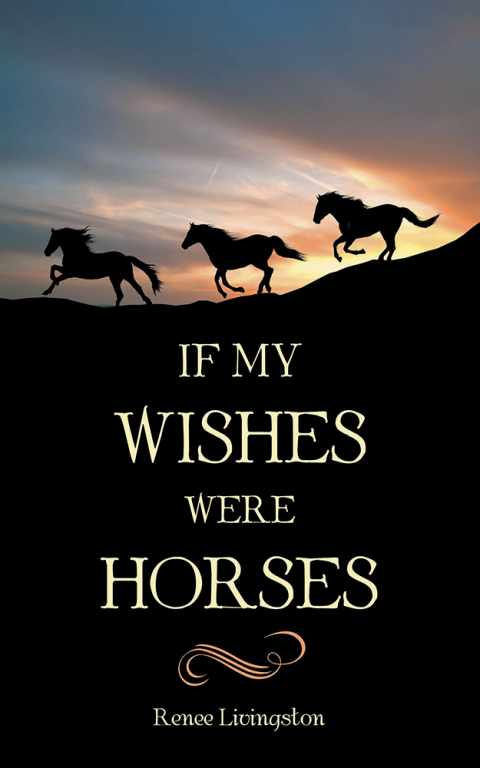 Cover image for book If My Wishes Were Horses