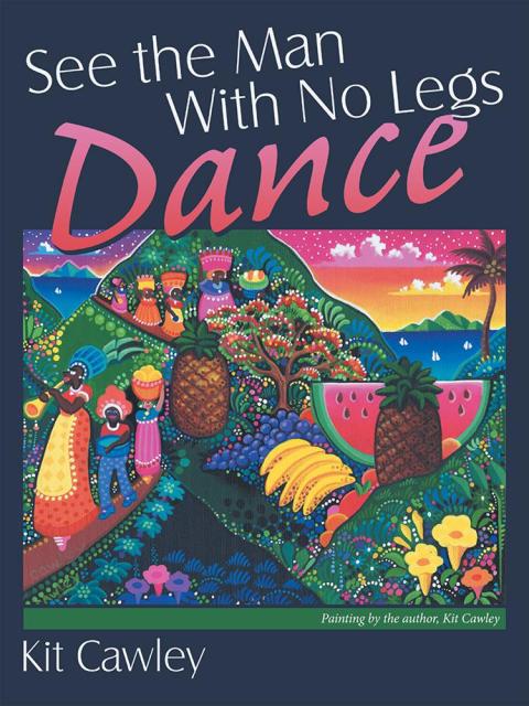 Cover image for book See the Man with No Legs Dance