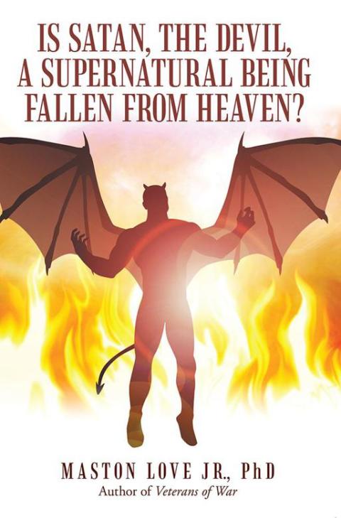 Cover image for book Is Satan, the Devil, a Supernatural Being Fallen from Heaven?