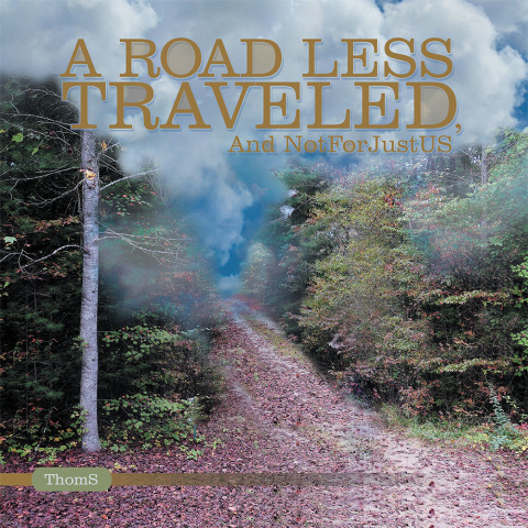 Cover image for book A Road Less Traveled: and Not for Just Us