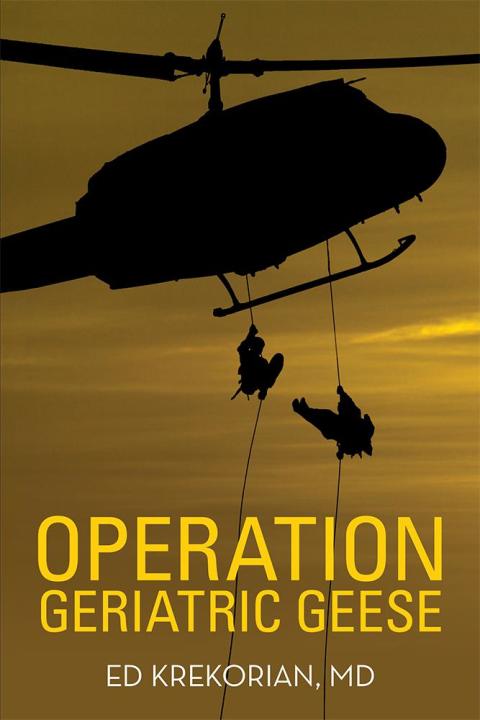 Cover image for book Operation Geriatric Geese