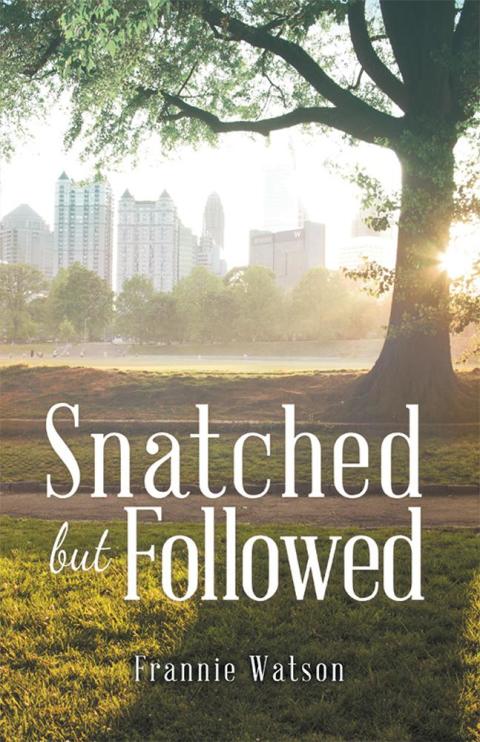 Cover image for book Snatched but Followed