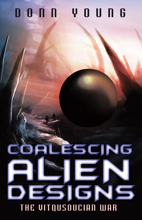 Cover image for book Coalescing Alien Designs