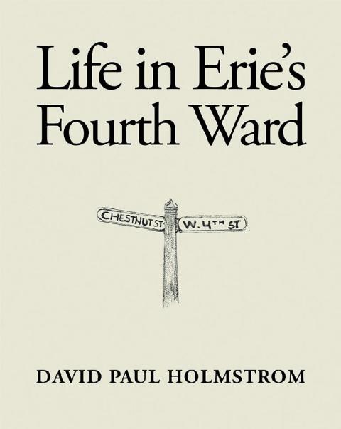 Cover image for book Life in Erie’s Fourth Ward