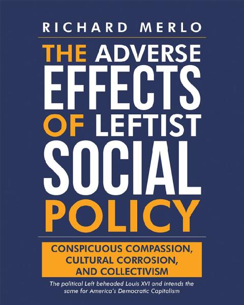 Cover image for book The Adverse Effects of Leftist Social Policy