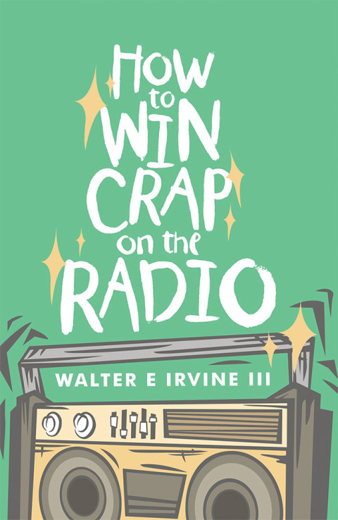 Cover image for book How to Win Crap on the Radio