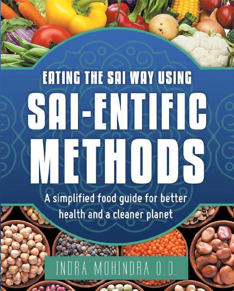 Cover image for book Eating the Sai Way Using Sai-Entific Methods