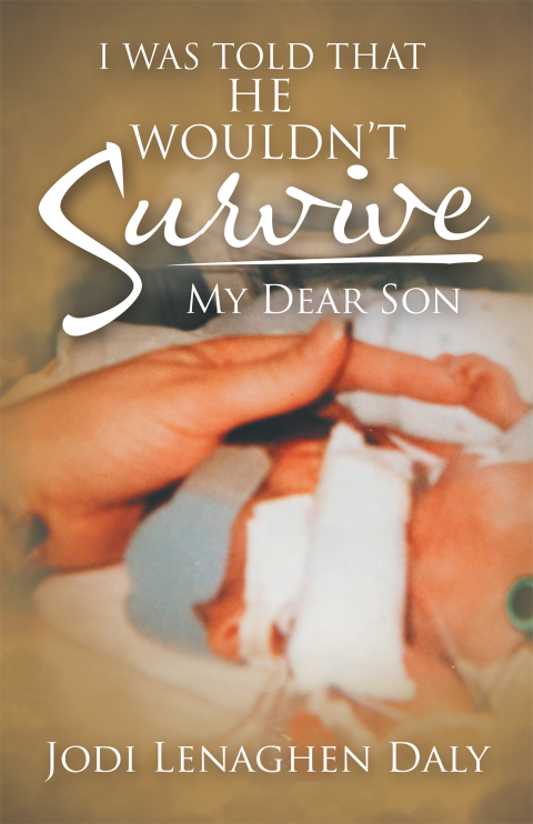 Cover image for book I Was Told That He Wouldn’t Survive