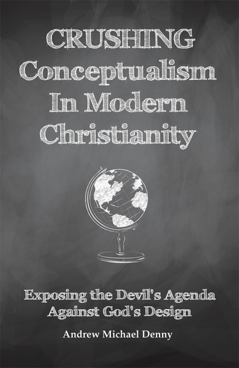 Cover image for book Crushing Conceptualism in Modern Christianity