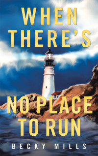 Cover image: When There’s No Place to Run 9781489737076