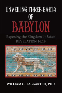 Cover image: Unveiling Three Parts of Babylon 9781489741592