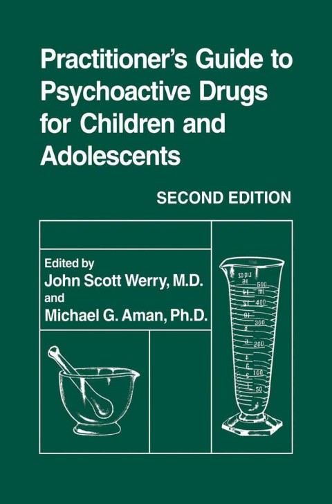 Cover image for book Practitioner’s Guide to Psychoactive Drugs for Children and Adolescents