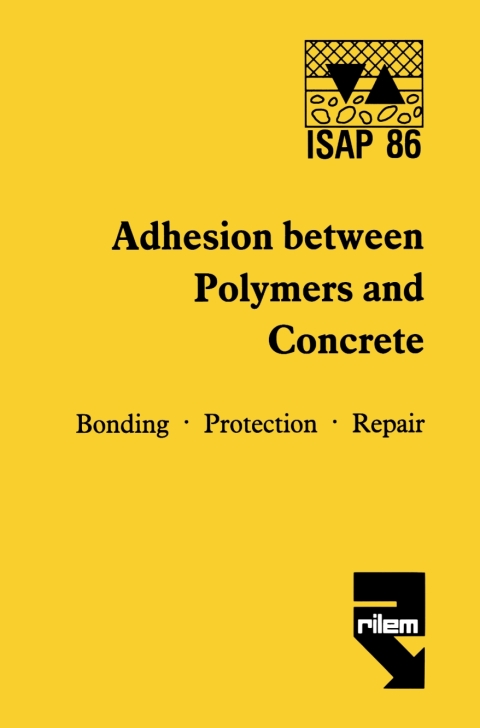 Cover image for book Adhesion between polymers and concrete / Adhésion entre polymères et béton