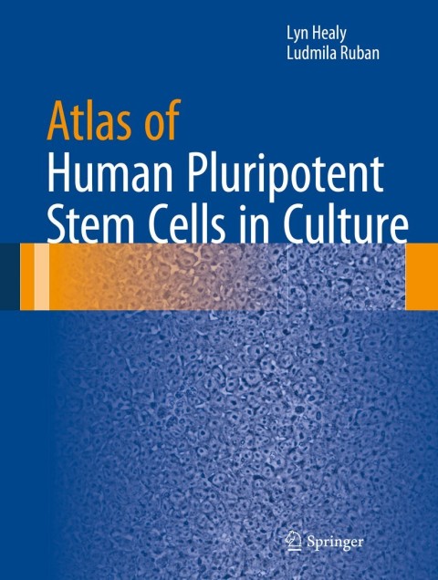 Cover image for book Atlas of Human Pluripotent Stem Cells in Culture