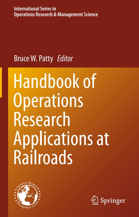 Cover image for book Handbook of Operations Research Applications at Railroads