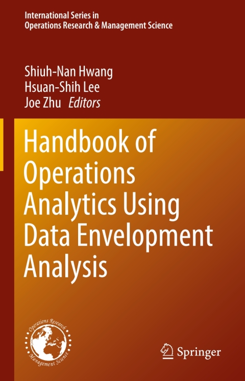 Cover image for book Handbook of Operations Analytics Using Data Envelopment Analysis