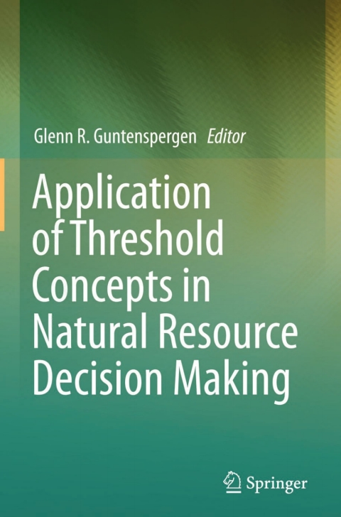 Cover image for book Application of Threshold Concepts in Natural Resource Decision Making
