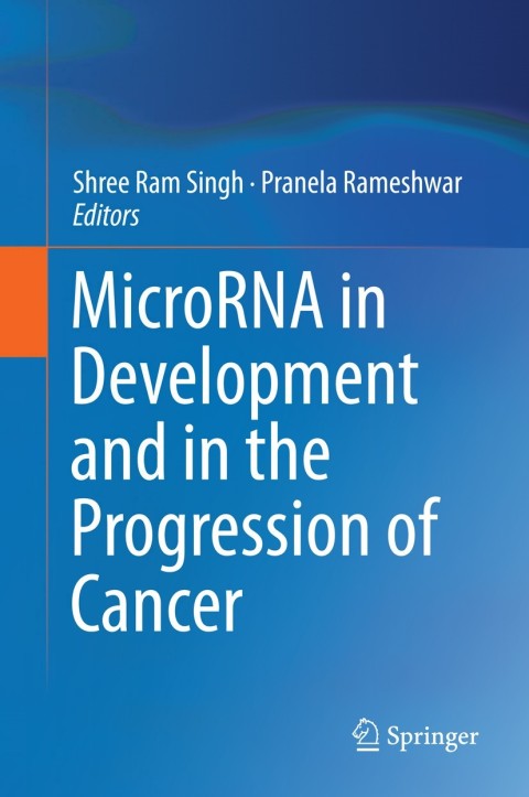 Cover image for book MicroRNA in Development and in the Progression of Cancer