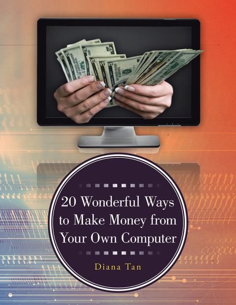 Cover image for book 20 Wonderful Ways to Make Money from Your Own Computer
