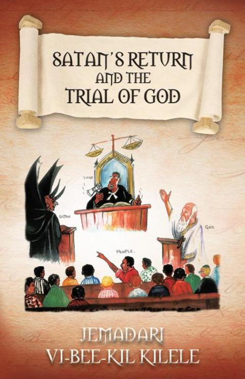 Cover image for book Satan’S Return and the Trial of God