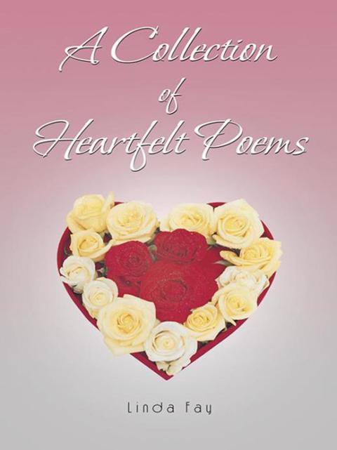 Cover image for book A Collection of Heartfelt Poems