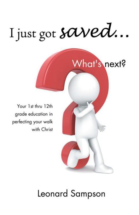 Cover image for book I Just Got Saved... What's Next?
