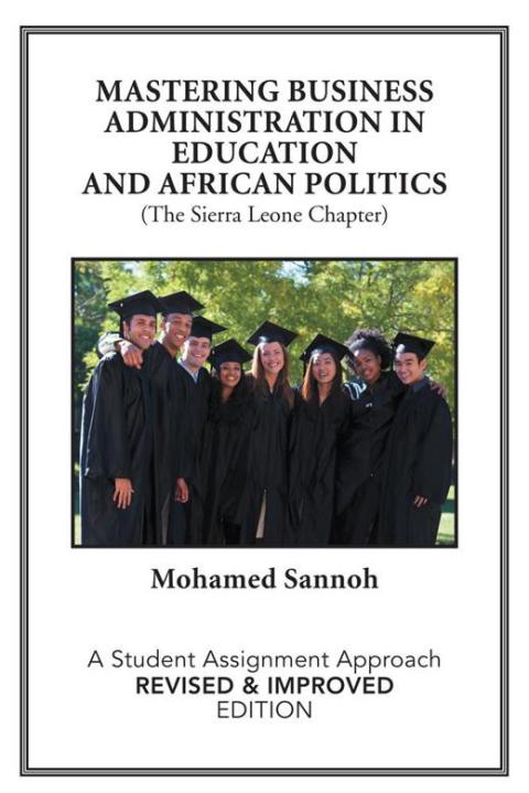 Cover image for book Mastering Business Administration in Education and African Politics (The Sierra Leone Chapter)