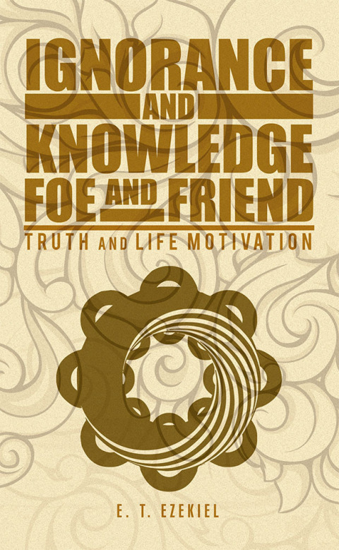 Cover image for book Ignorance and Knowledge Foe and Friend
