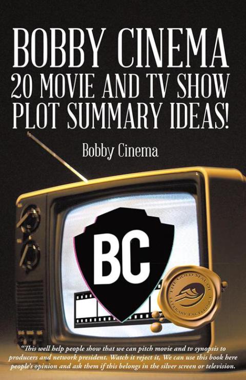Cover image for book Bobby Cinema 20 Movie and Tv Show Plot Summary Ideas!