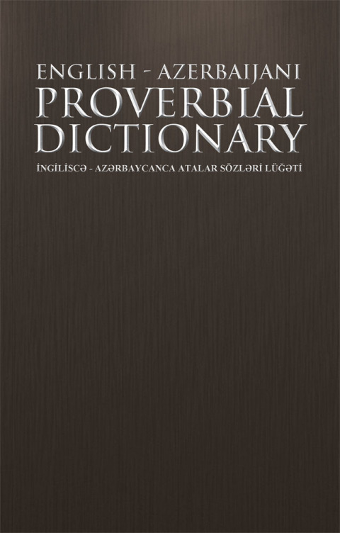 Cover image for book English - Azerbaijani Proverbial Dictionary