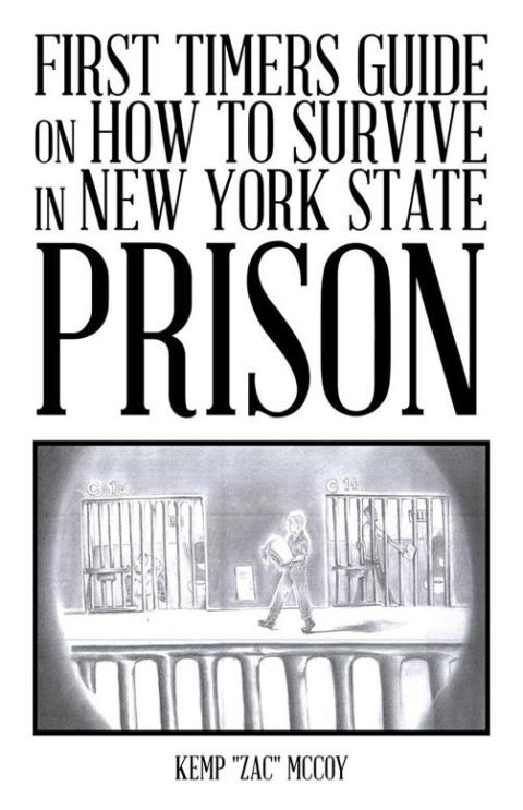 Cover image for book First Timers Guide on How to Survive in New York State Prison