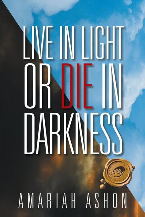 Cover image for book Live in Light or Die in Darkness