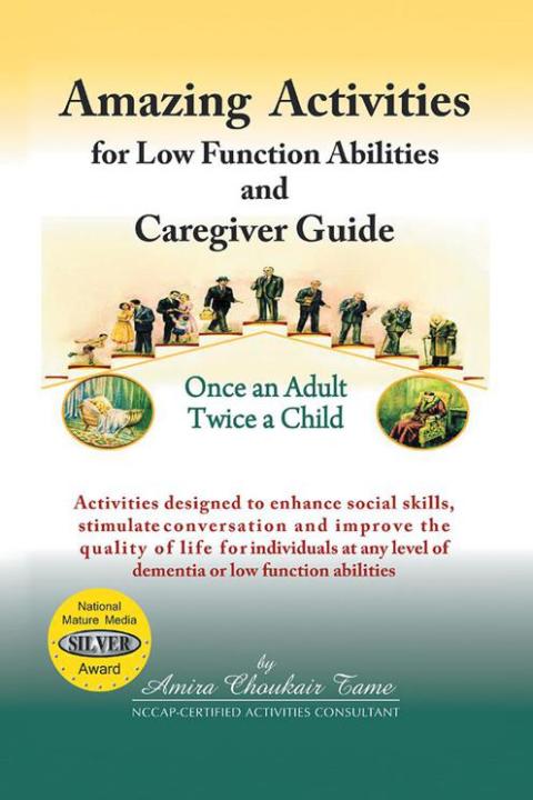 Cover image for book Amazing Activities for Low Function Abilities and Caregiver Guide